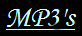 - MP3's -